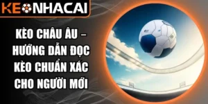 kèo châu Âu